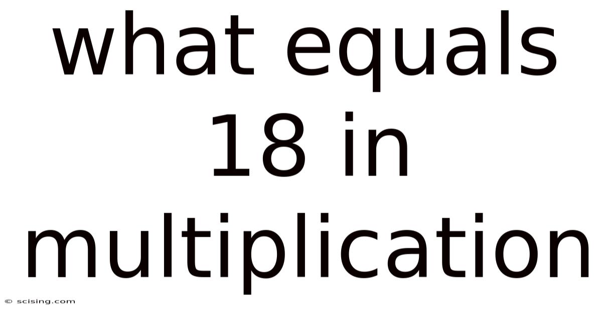 What Equals 18 In Multiplication