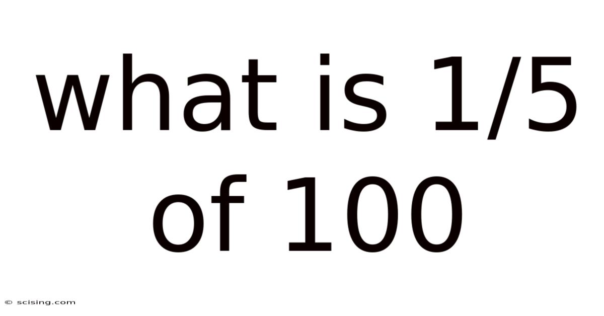 What Is 1/5 Of 100