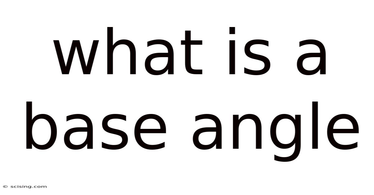 What Is A Base Angle