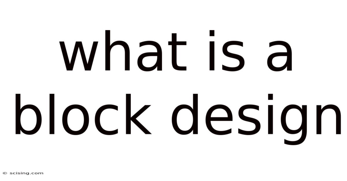 What Is A Block Design