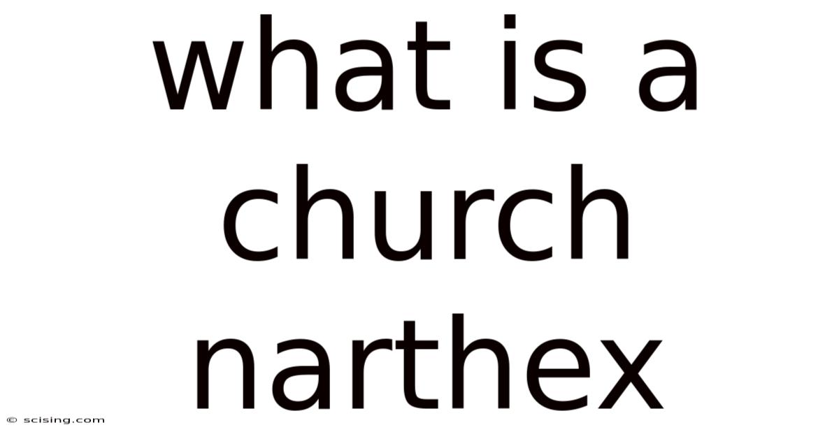 What Is A Church Narthex