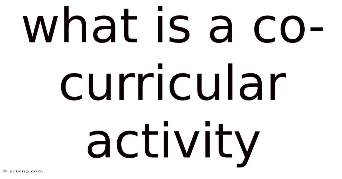 What Is A Co-curricular Activity
