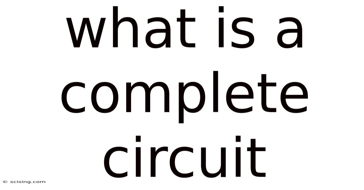 What Is A Complete Circuit