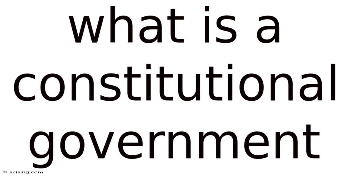 What Is A Constitutional Government