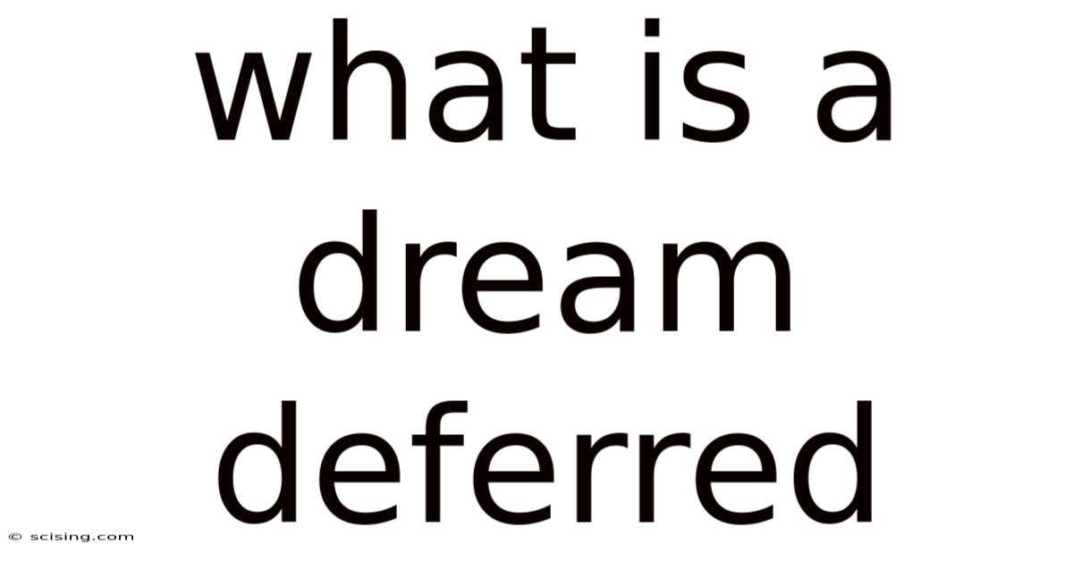 What Is A Dream Deferred