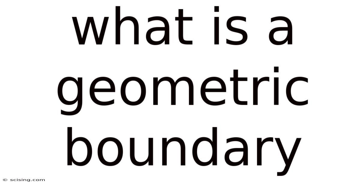 What Is A Geometric Boundary
