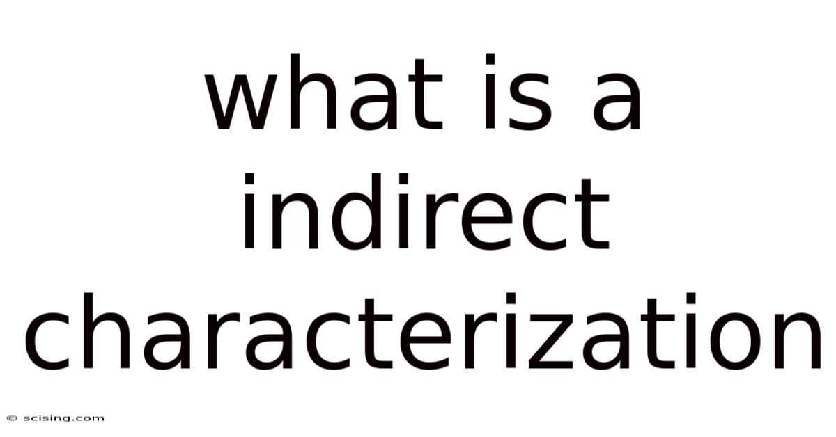 What Is A Indirect Characterization