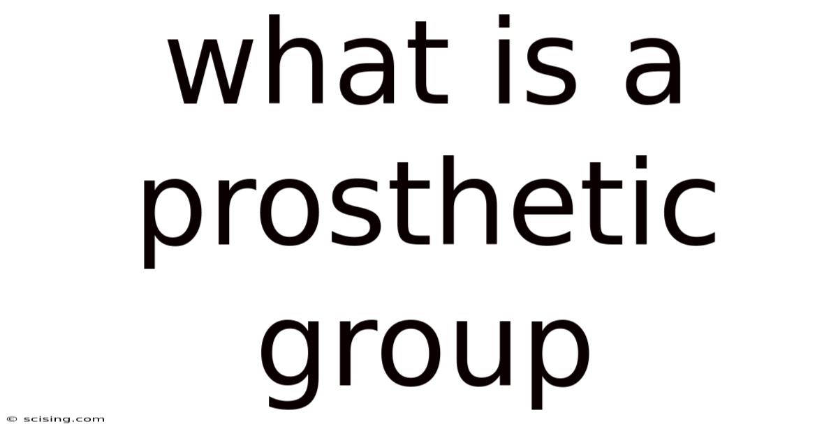 What Is A Prosthetic Group