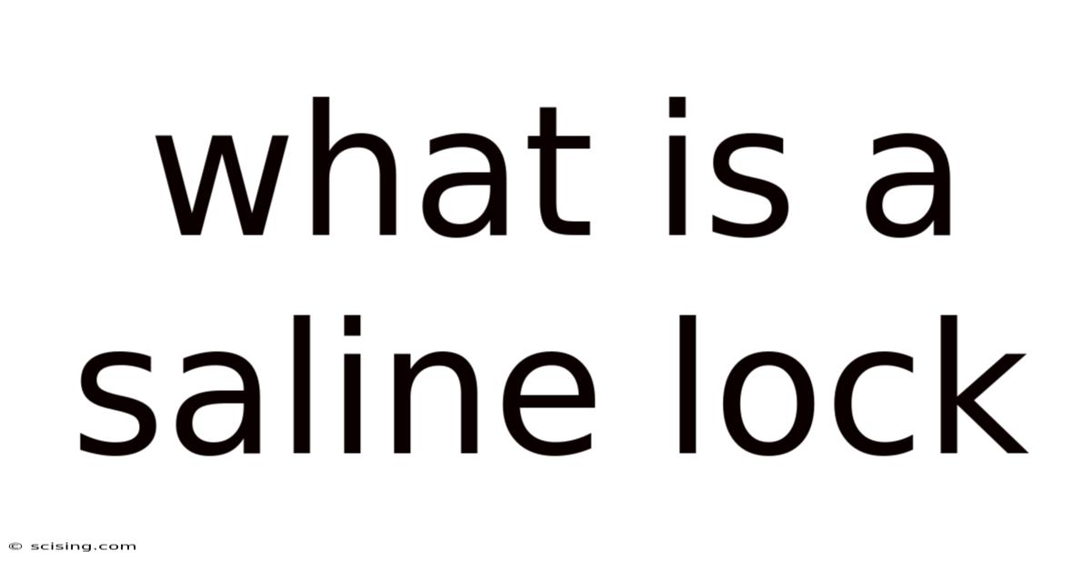 What Is A Saline Lock