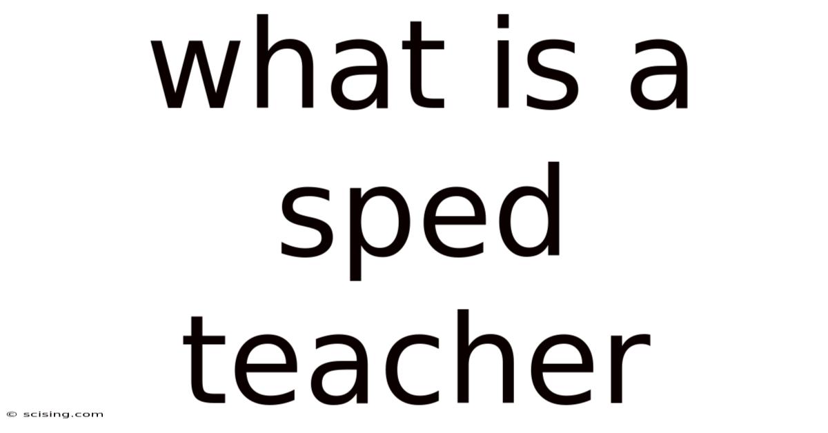 What Is A Sped Teacher