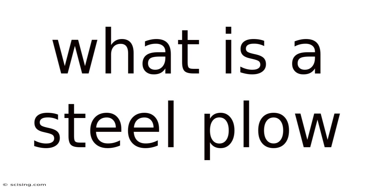 What Is A Steel Plow