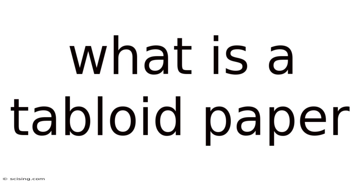 What Is A Tabloid Paper