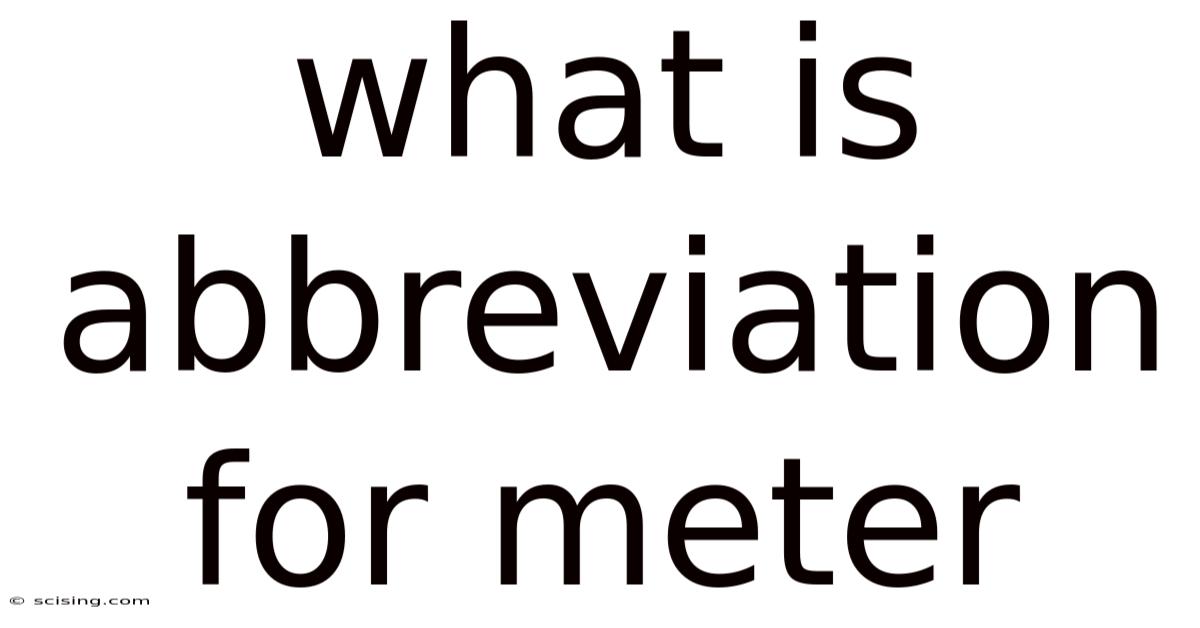 What Is Abbreviation For Meter