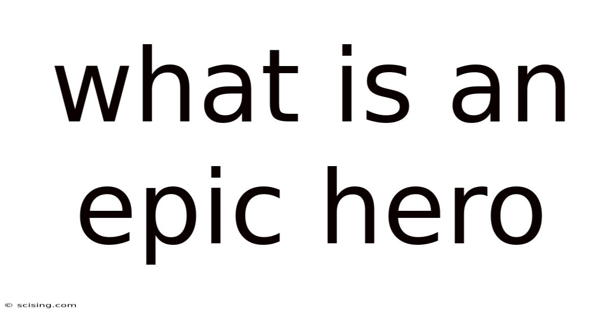 What Is An Epic Hero