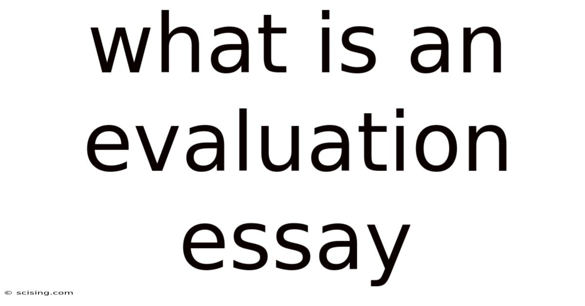 What Is An Evaluation Essay