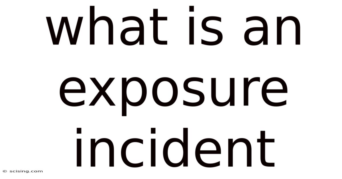 What Is An Exposure Incident