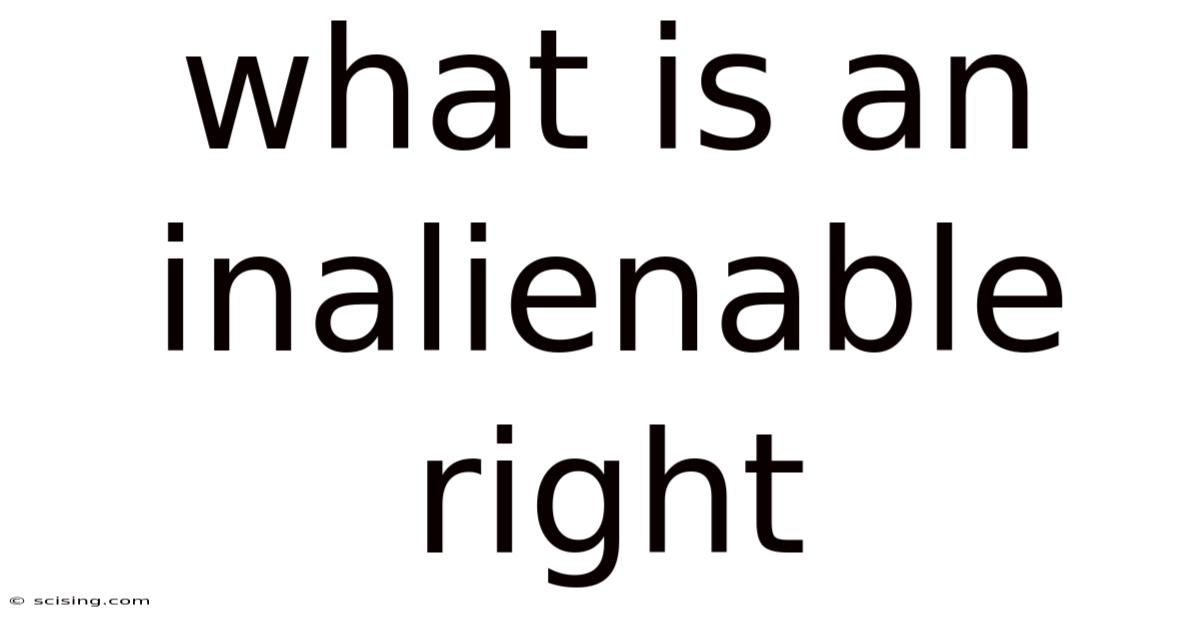What Is An Inalienable Right
