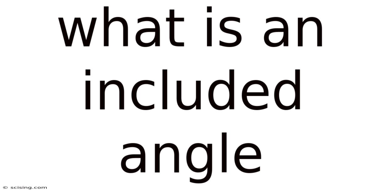 What Is An Included Angle