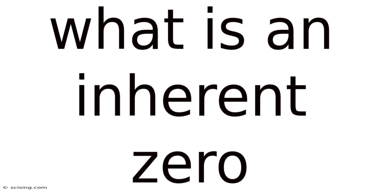 What Is An Inherent Zero