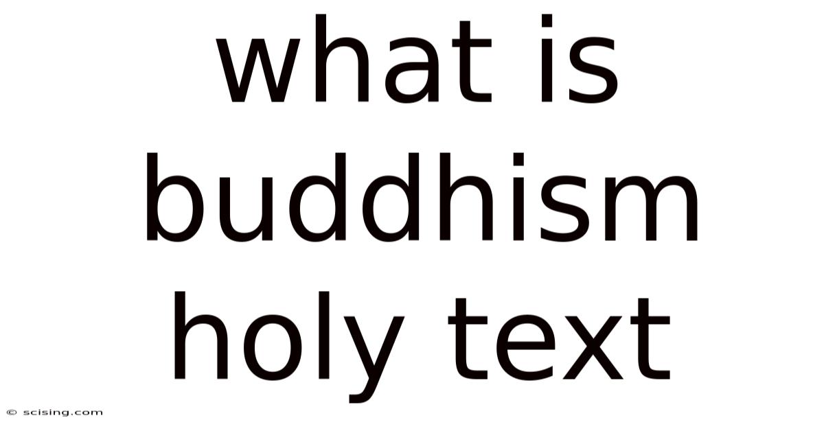 What Is Buddhism Holy Text