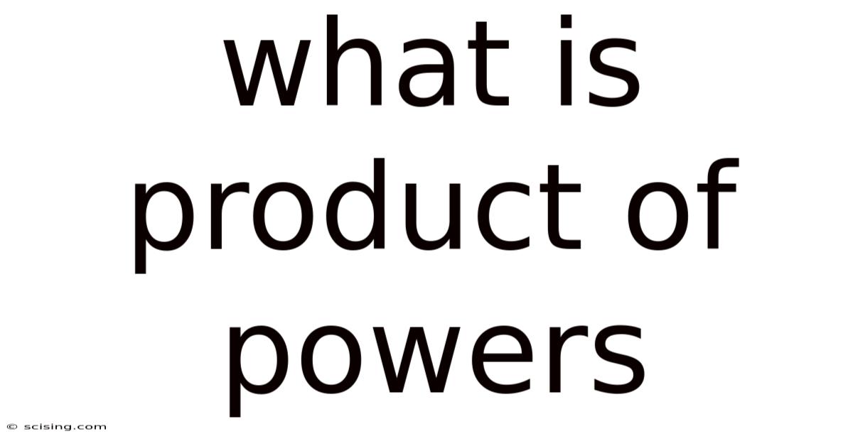 What Is Product Of Powers