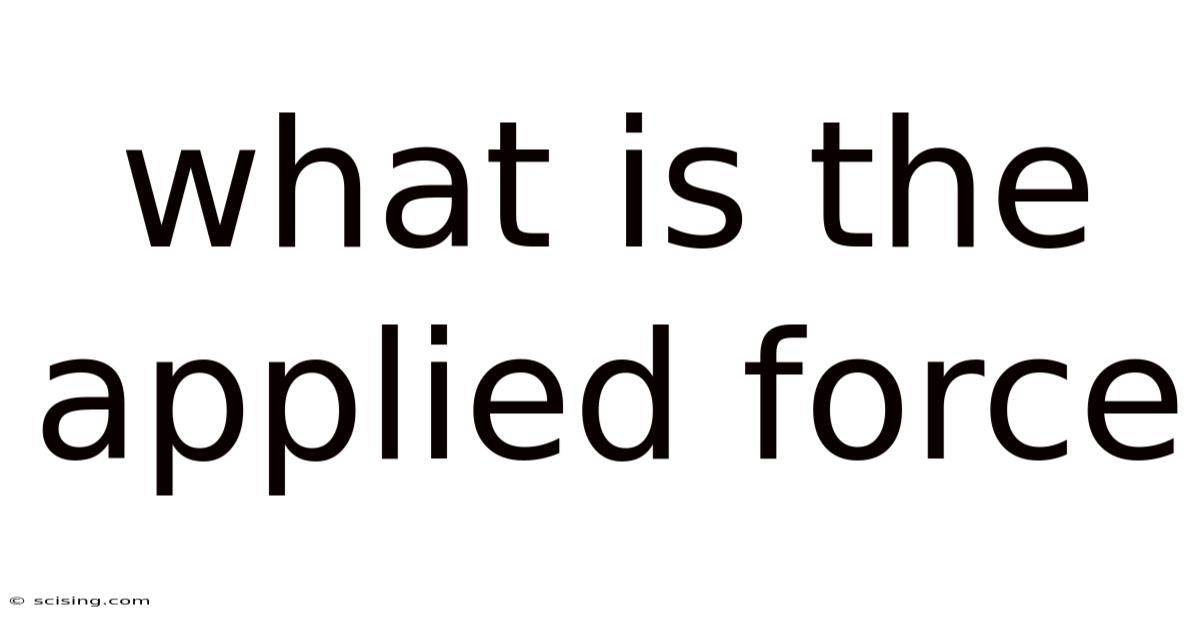 What Is The Applied Force