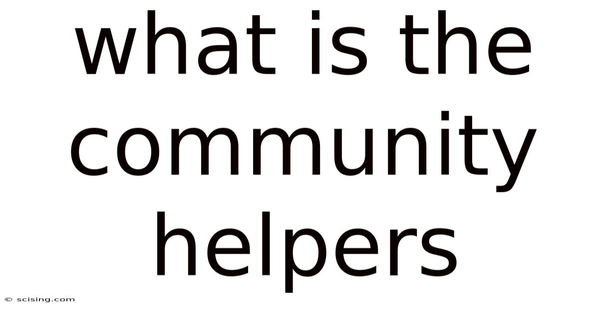 What Is The Community Helpers