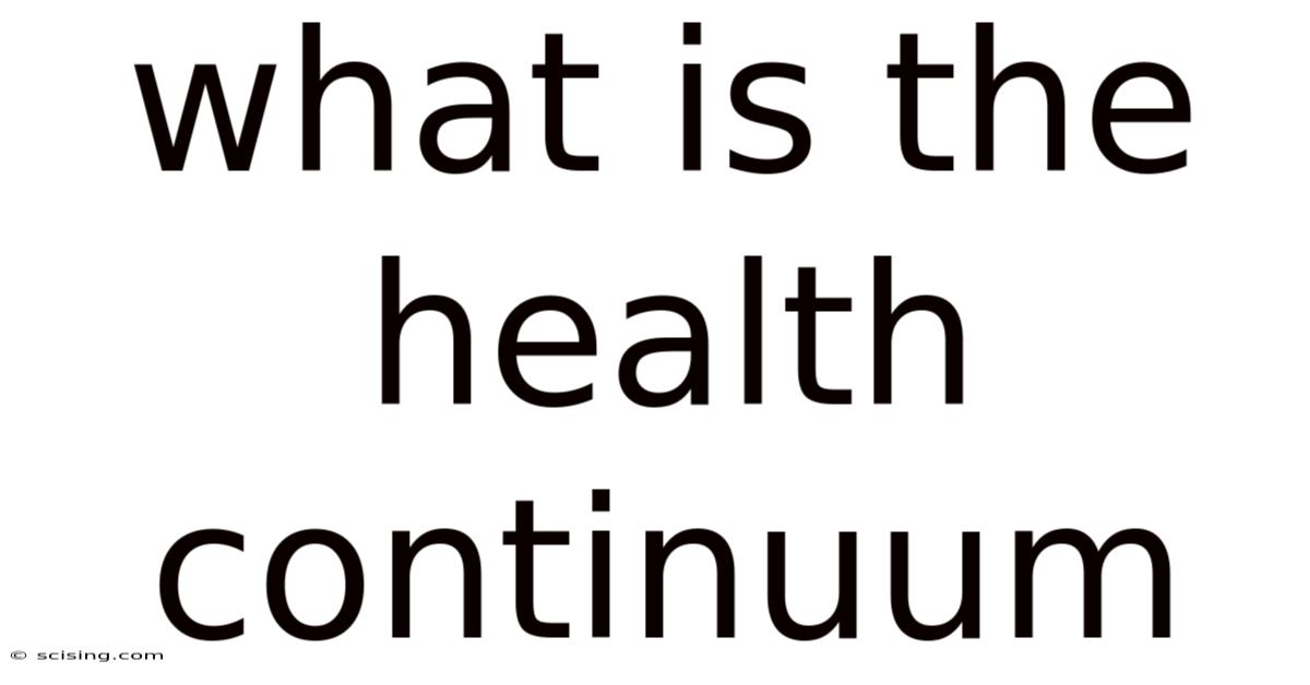What Is The Health Continuum