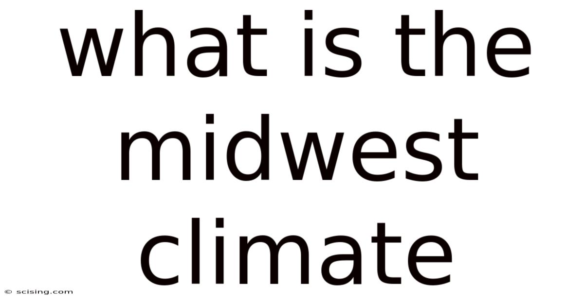 What Is The Midwest Climate