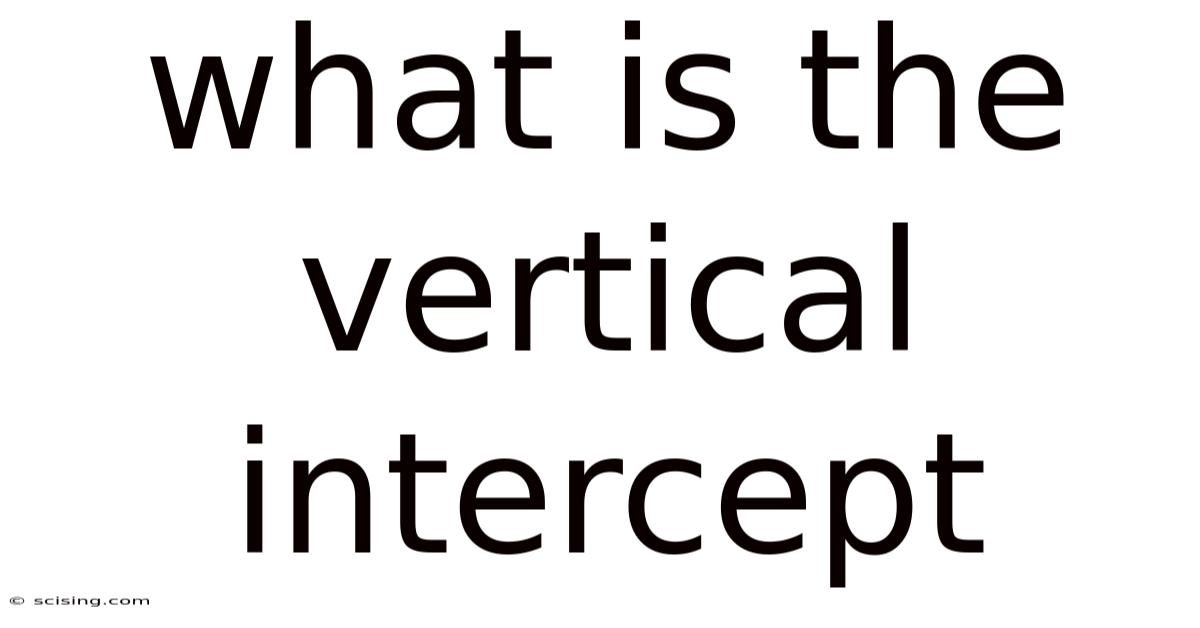 What Is The Vertical Intercept