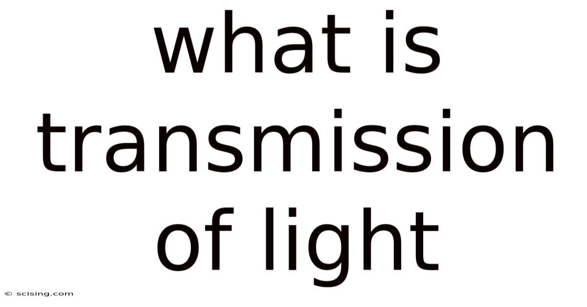 What Is Transmission Of Light