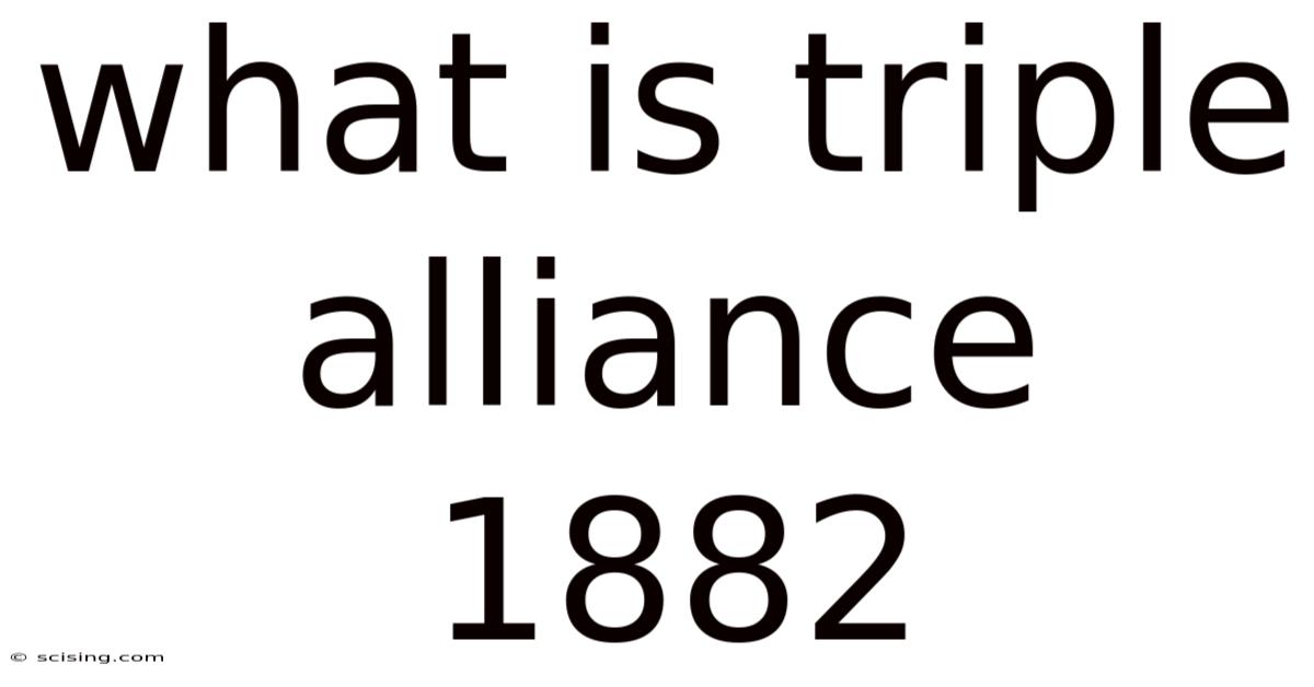 What Is Triple Alliance 1882