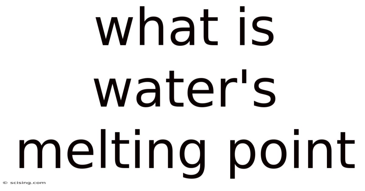 What Is Water's Melting Point
