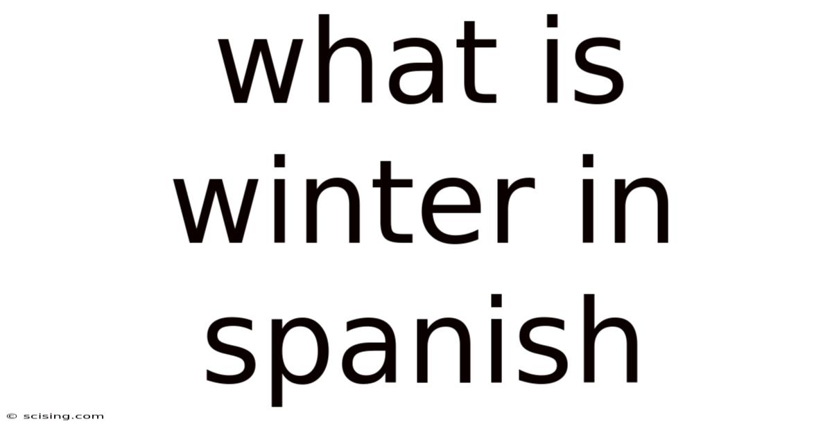 What Is Winter In Spanish