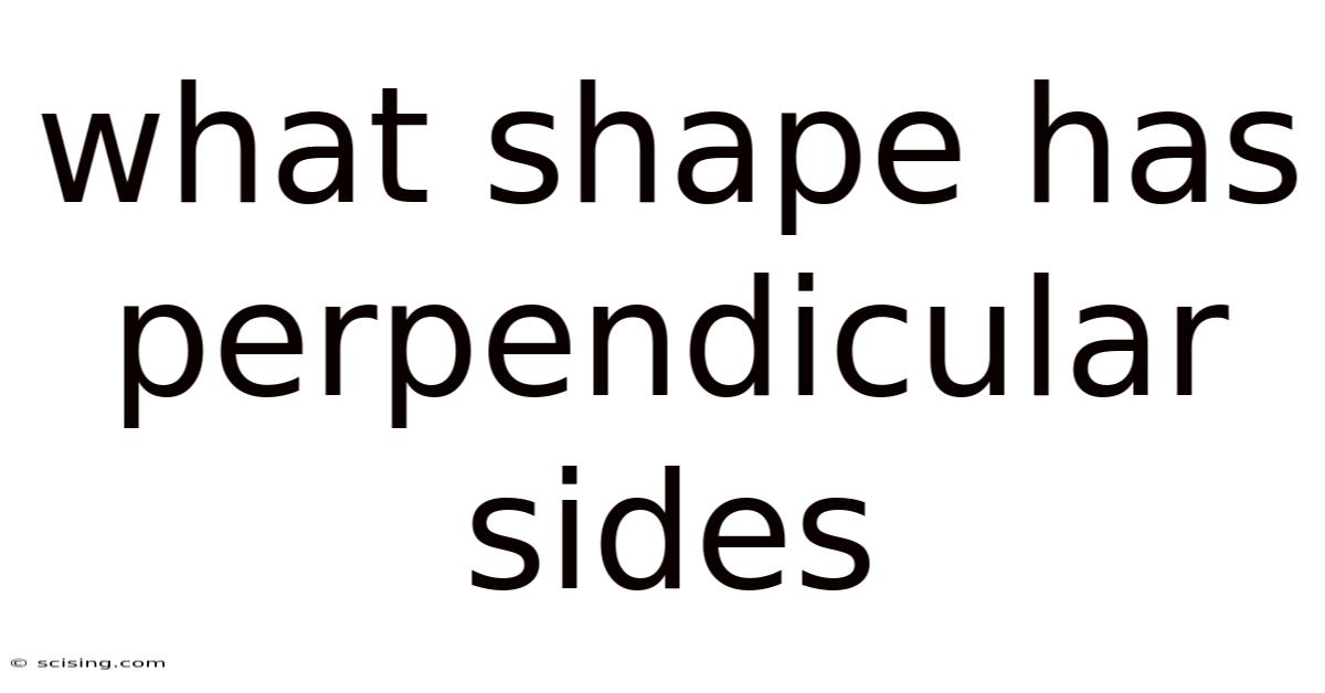 What Shape Has Perpendicular Sides