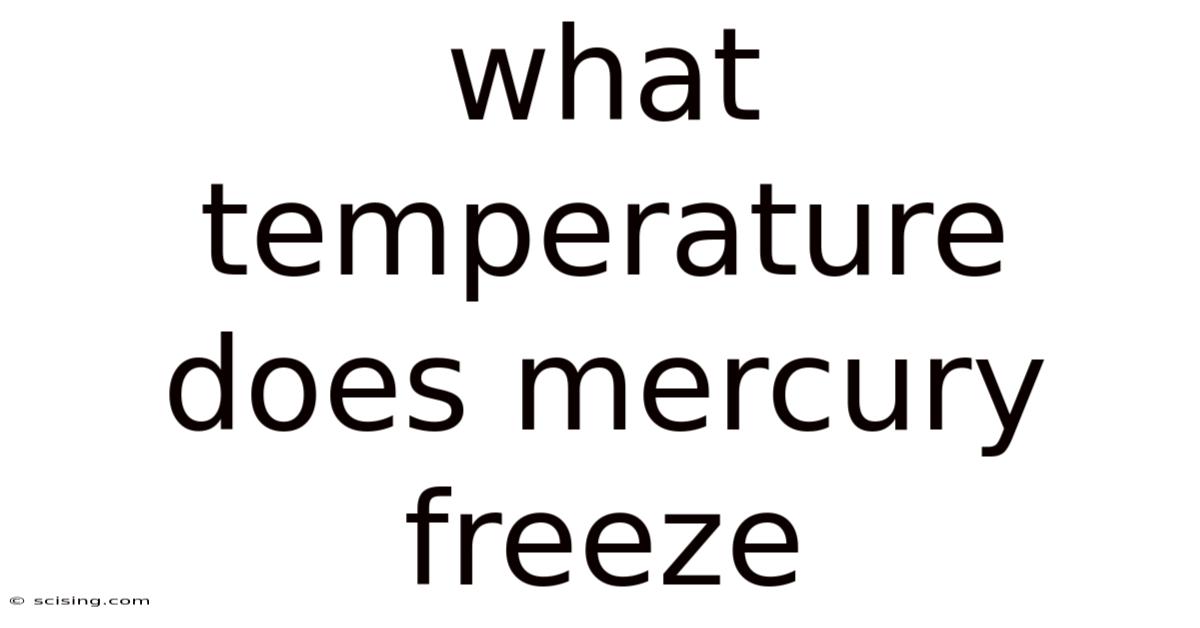 What Temperature Does Mercury Freeze