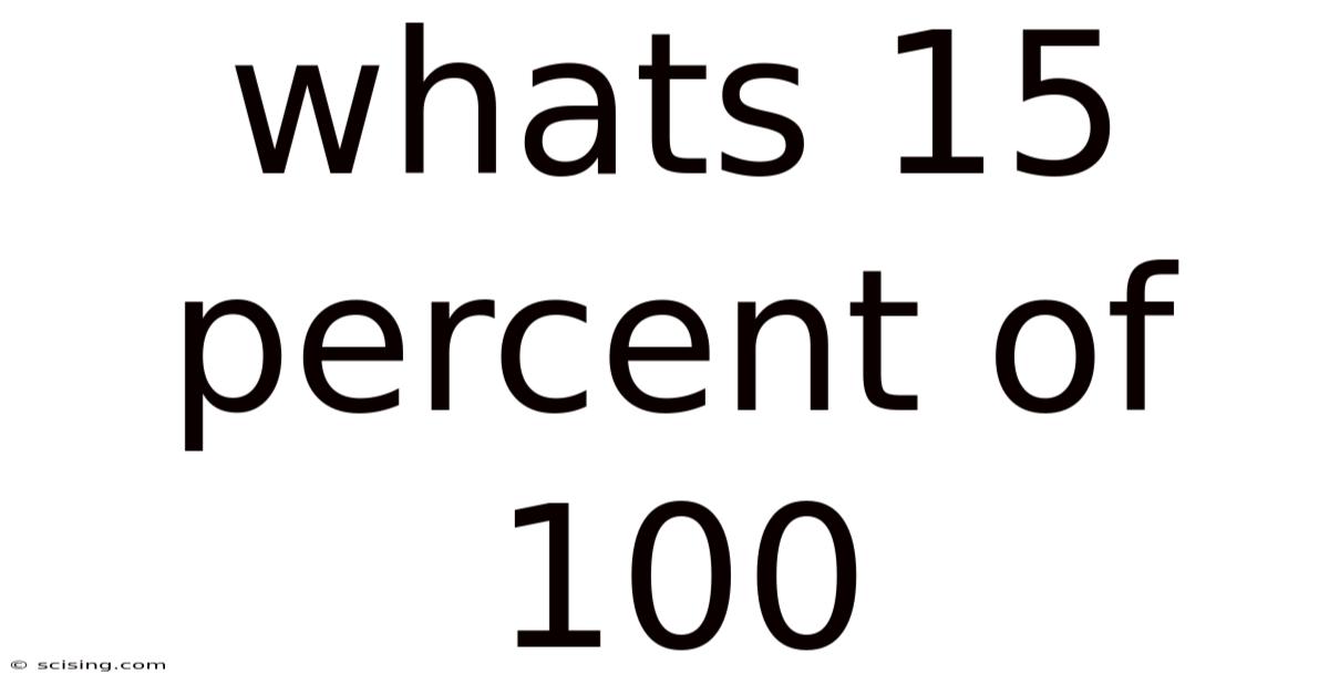 Whats 15 Percent Of 100
