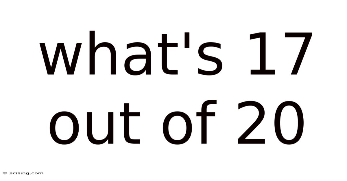 What's 17 Out Of 20