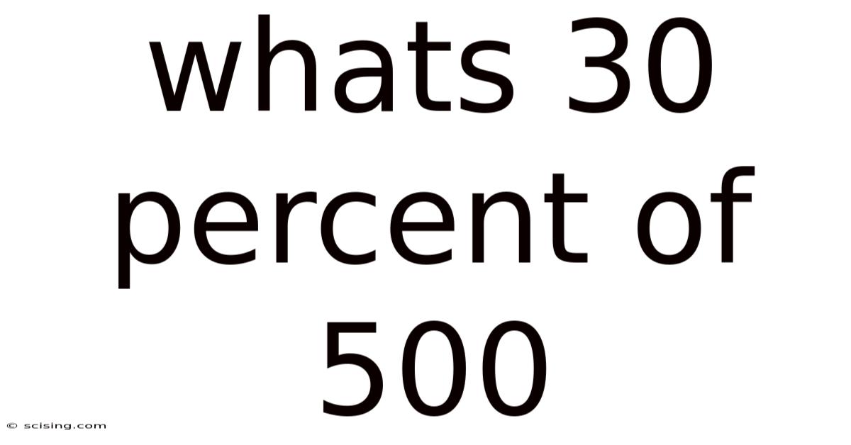 Whats 30 Percent Of 500