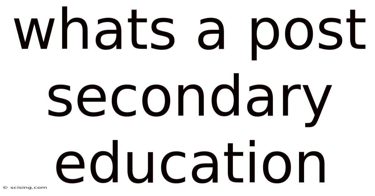 Whats A Post Secondary Education