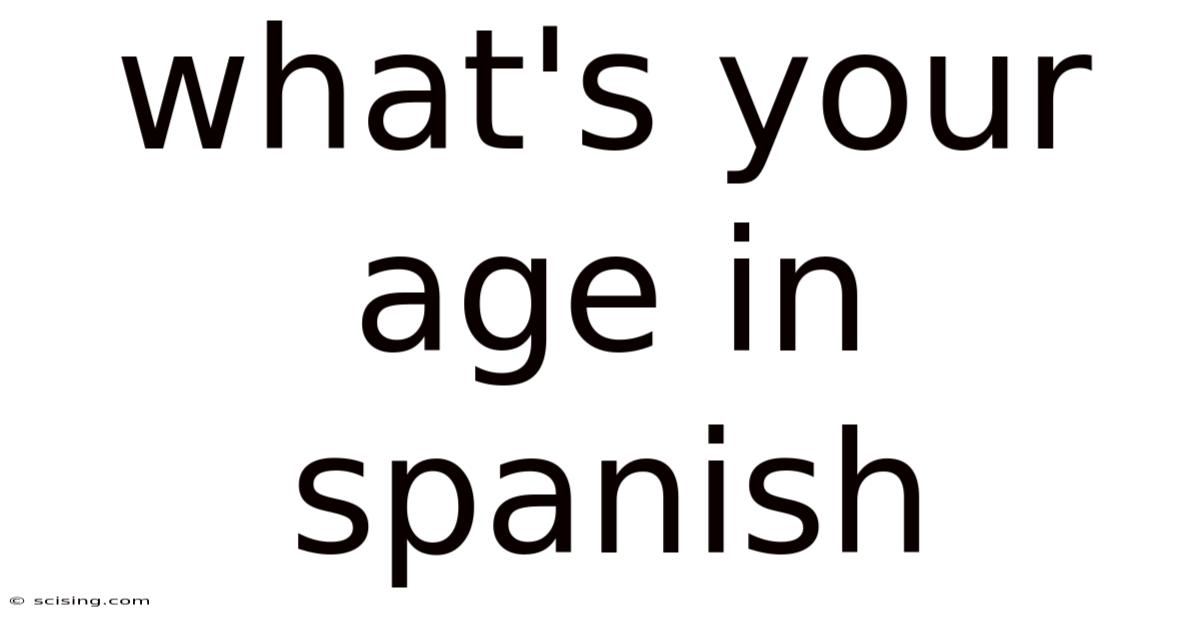 What's Your Age In Spanish