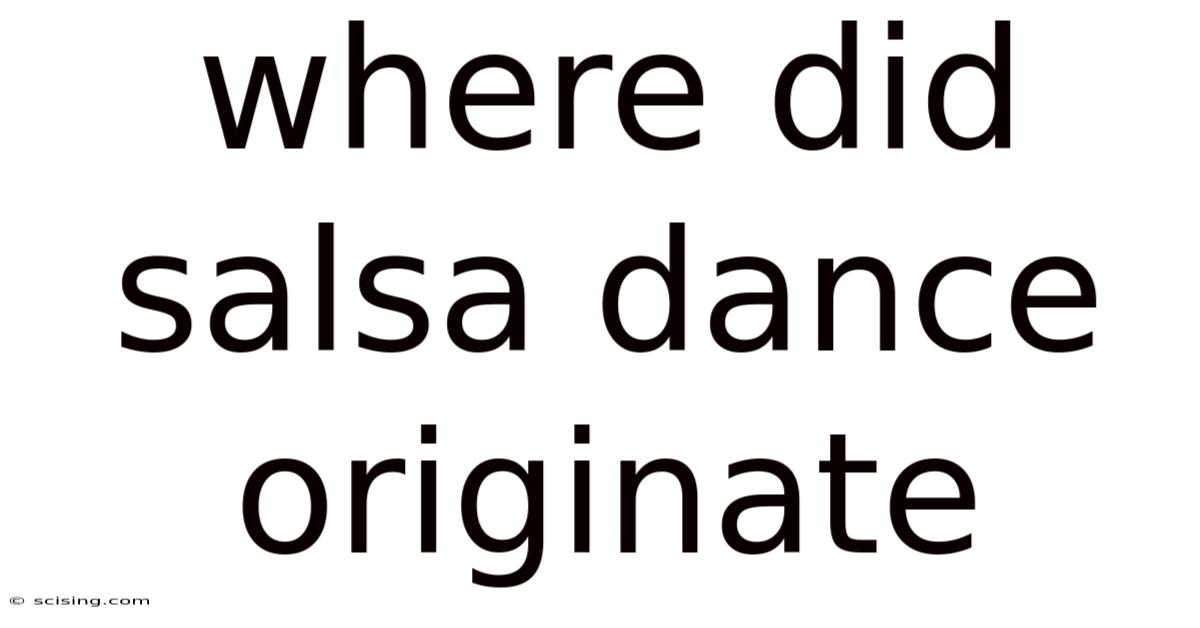 Where Did Salsa Dance Originate