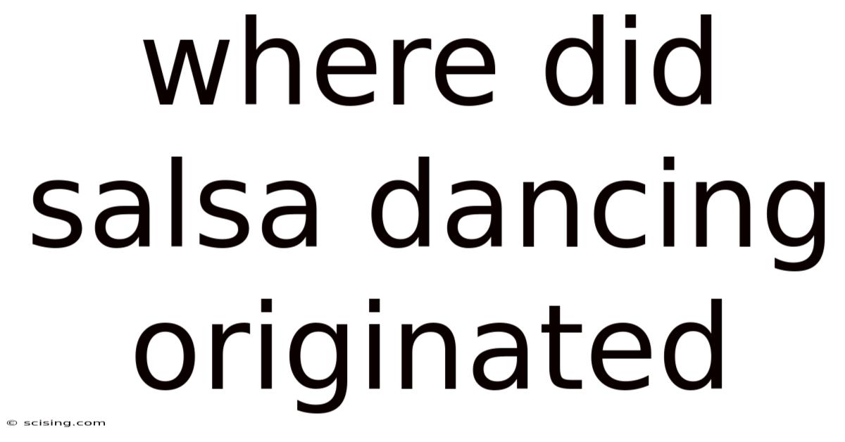Where Did Salsa Dancing Originated