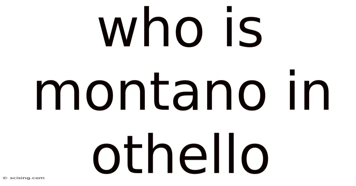Who Is Montano In Othello