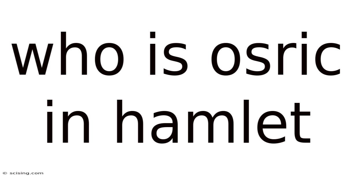 Who Is Osric In Hamlet