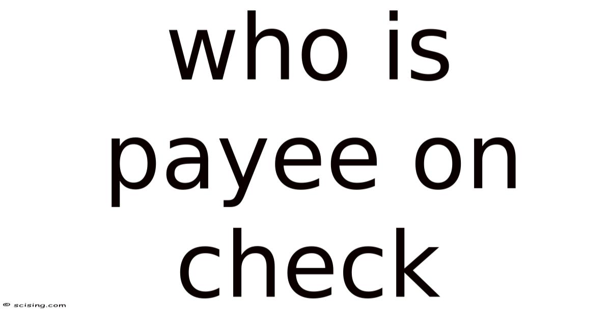Who Is Payee On Check