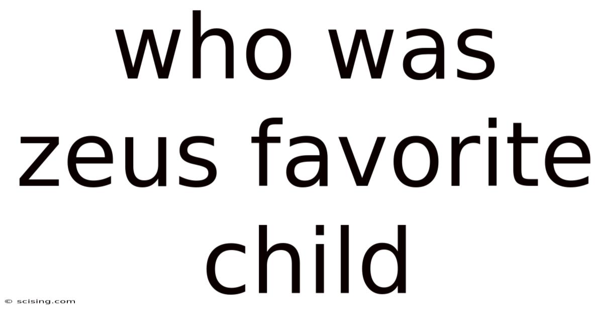 Who Was Zeus Favorite Child