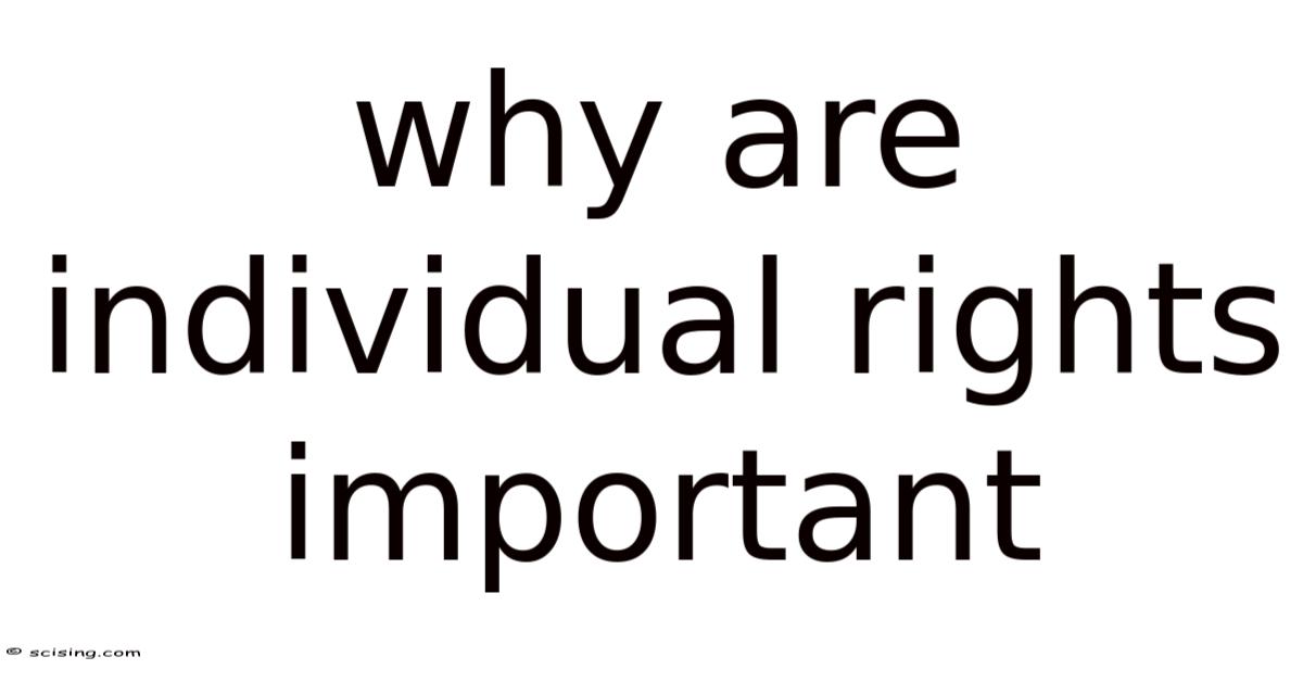 Why Are Individual Rights Important