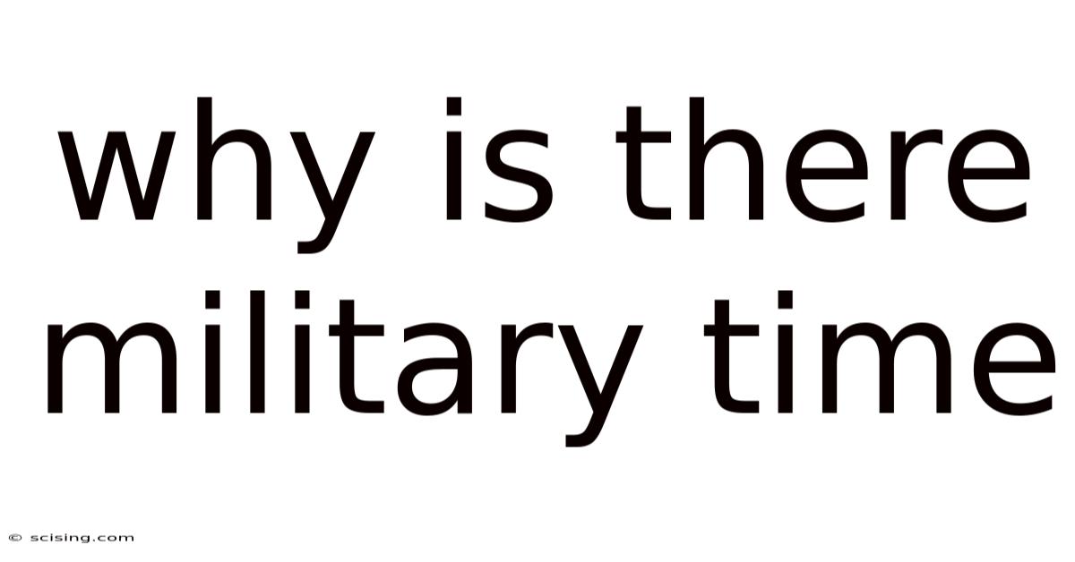 Why Is There Military Time
