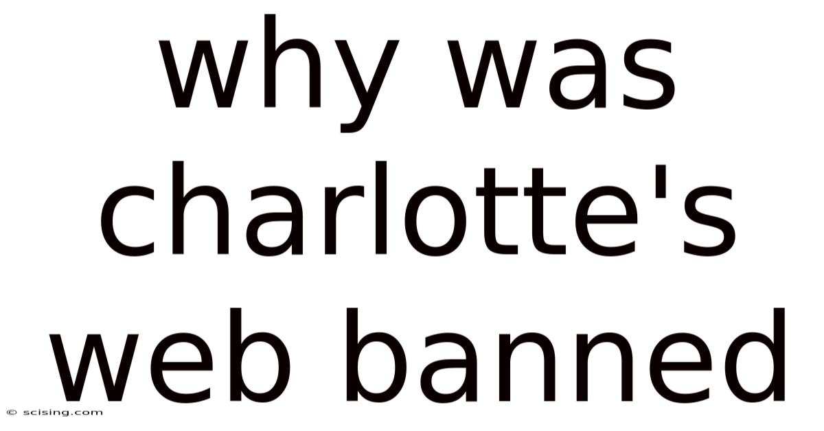 Why Was Charlotte's Web Banned
